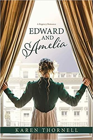Edward and Amelia by Karen Thornell