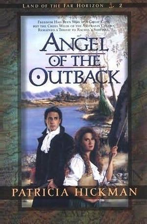 Angel of the Outback by Patricia Hickman
