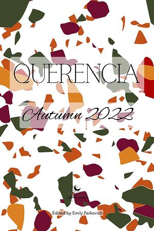 Querencia Autumn 2022 by Emily Perkovich
