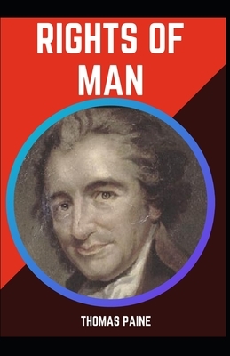 Rights of Man: : Annotated (Political Revolution Novel) by Thomas Paine