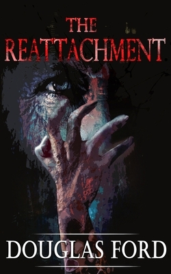 The Reattachment by Douglas Ford
