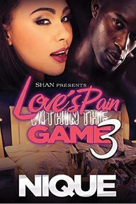 Love's Pain Within the Game 3 by Nique