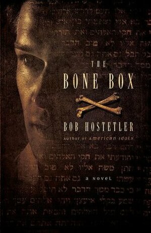 The Bone Box by Bob Hostetler