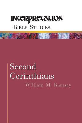 Second Corinthians by William M. Ramsay