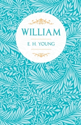 William by E. H. Young
