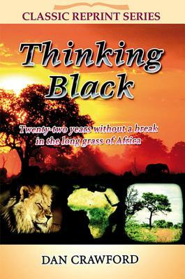 Thinking Black by Dan Crawford