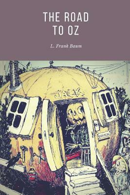 The Road to Oz by L. Frank Baum