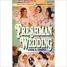 Freshman Wedding by Linda A. Cooney