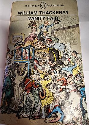 Vanity Fair by William Makepeace Thackeray