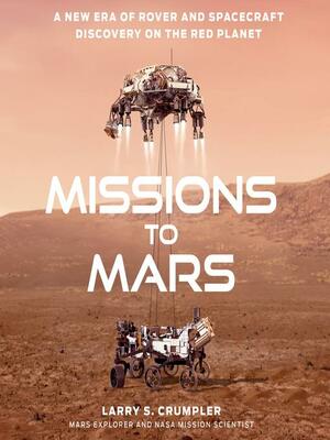 Missions to Mars by Larry Crumpler