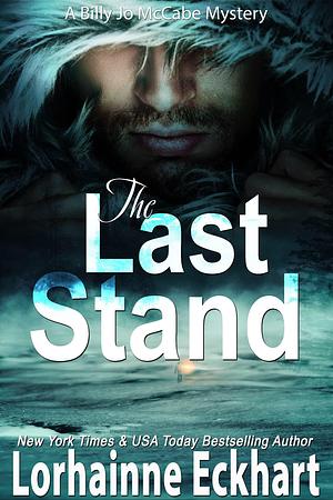 The Last Stand by Lorhainne Eckhart, Lorhainne Eckhart