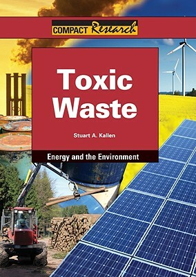 Toxic Waste by Stuart A. Kallen