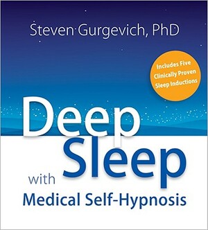 Deep Sleep with Medical Self-Hypnosis by Steven Gurgevich