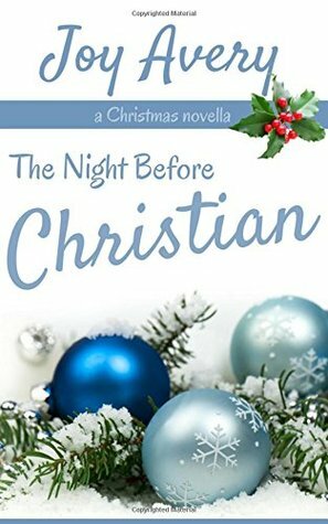 The Night Before Christian by Joy Avery