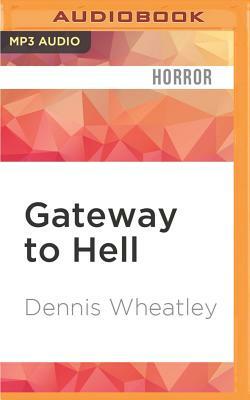 Gateway to Hell by Dennis Wheatley