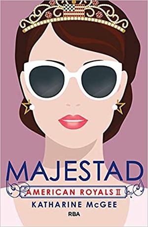 Majestad by Katharine McGee