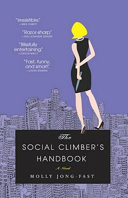 The Social Climber's Handbook by Molly Jong-Fast