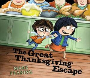 The Great Thanksgiving Escape by Mark Fearing