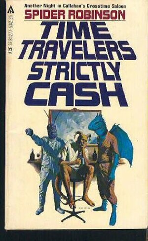 Time Travelers Strictly Cash by Spider Robinson