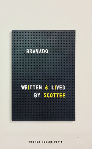 Bravado by Scottee
