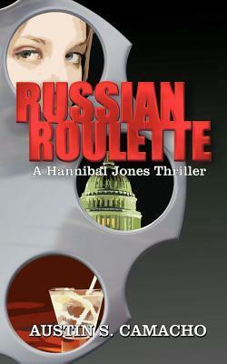Russian Roulette by Austin S. Camacho