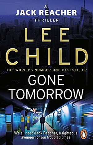 Gone Tomorrow by Lee Child