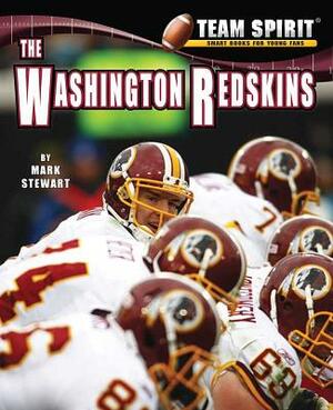 The Washington Redskins by Mark Stewart