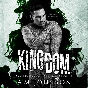 Kingdom by A.M. Johnson