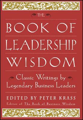 The Book of Leadership Wisdom by Peter Krass