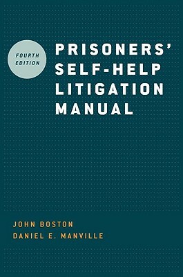 Prisoners' Self-Help Litigation Manual by Daniel E. Manville, John Boston