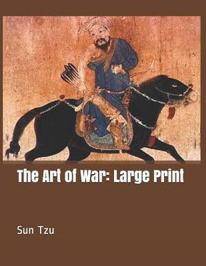 The Art of War: Large Print by Sun Tzu