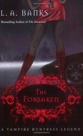 The Forsaken by L.A. Banks