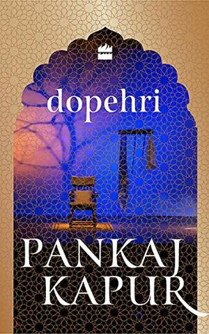 Dopehri by Pankaj Kapur