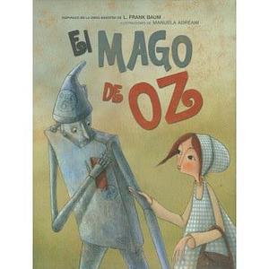 El mago de oz by Giada Francia, Giada Francia, Manuela Adreani