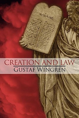 Creation and Law by Gustaf Wingren