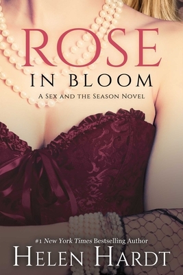Rose in Bloom by Helen Hardt