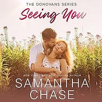 Seeing You by Samantha Chase