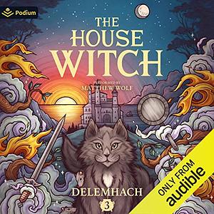 The House Witch 3 by Delemhach