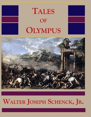 Tales of Olympus by Walter Joseph Schenck