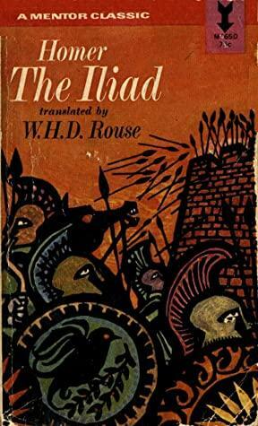 Homer: The Iliad: The Story of Achillês by W.H.D. Rouse