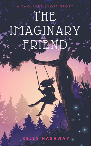 The Imaginary Friend by Kelly Hashway