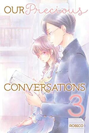 Our Precious Conversations, Vol. 3 by Robico
