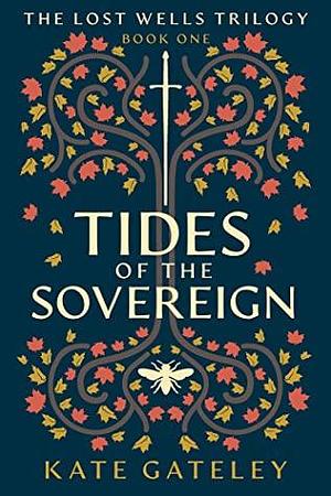 Tides of the Sovereign by Kate Gateley