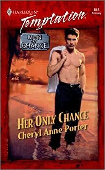Her Only Chance by Cheryl Anne Porter