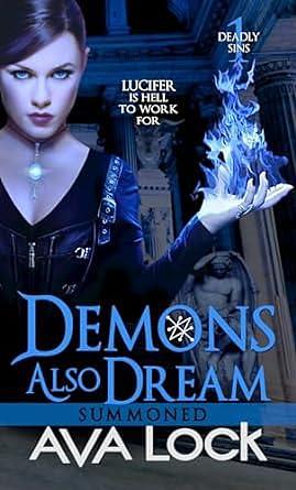 Demons Also Dream: Summoned by Ava Lock, Ava Lock