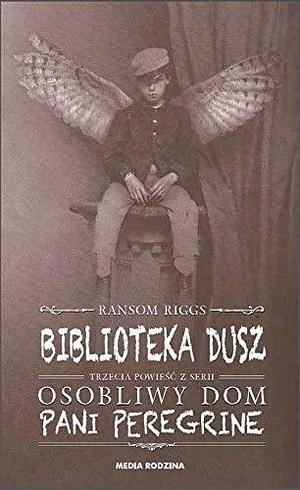 Biblioteka dusz by Ransom Riggs