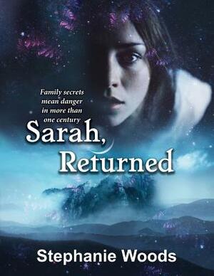 Sarah, Returned by Stephanie Woods