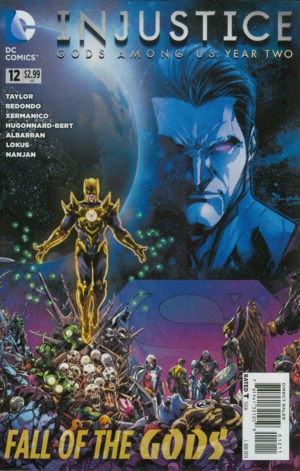 Injustice Gods Among Us: Year Two #12 by J. Nanjan, Jheremy Raapack, Tom Taylor, Rex Lokus, Juan Albarran, Bruno Redondo, Julien Hugonnard-Bert, Xermánico
