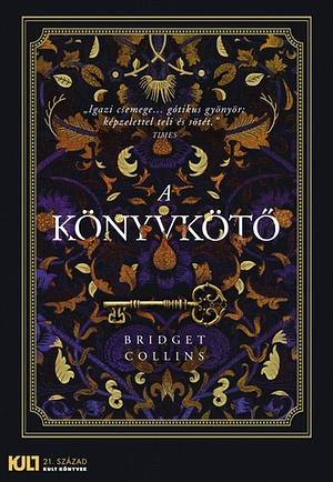 A ​könyvkötő by Bridget Collins