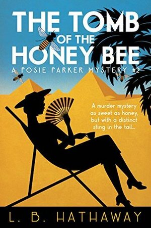The Tomb of the Honey Bee by L.B. Hathaway